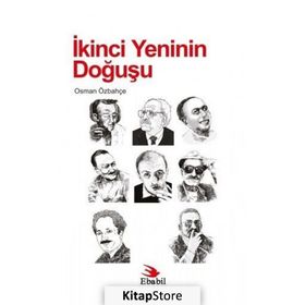 İkinci Yeninin Doğuşu - Osman Özbahçe