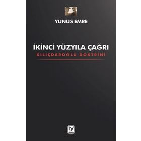 İkinci Yüzyıla Çağrı - Yunus Emre