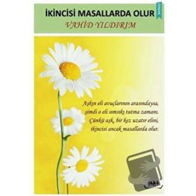 İkincisi Masallarda Olur - Vahid Yıldırım
