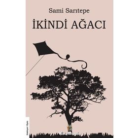 İkindi Ağacı - Sami Sarıtepe