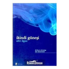 İKİNDİ GÜNEŞİ - AFET ILGAZ