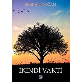 İkindi Vakti - Serkan Doğan