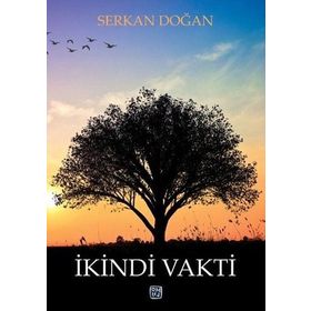 İkindi Vakti - Serkan Doğan