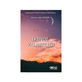 İkindi Yalnızlığı - Konur Alp Demir