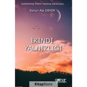 İkindi Yalnızlığı - Konur Alp Demir