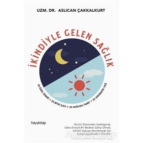 İkindiyle Gelen Sağlık - Aslıcan Çakkalkurt