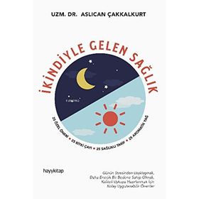 İkindiyle Gelen Sağlık - Aslıcan Çakkalkurt