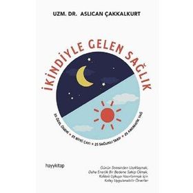 İkindiyle Gelen Sağlık - Aslıcan Çakkalkurt