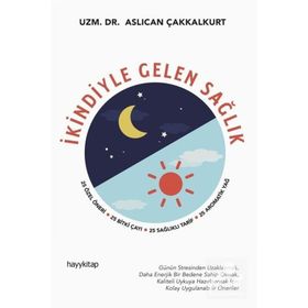 İkindiyle Gelen Sağlık - Aslıcan Çakkalkurt