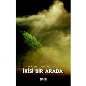 İkisi Bir Arada - İlhan Kızılgöz