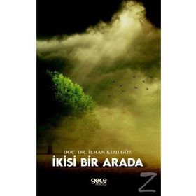 İkisi Bir Arada - İlhan Kızılgöz