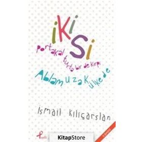 İKISI - İSMAIL KILIÇARSLAN
