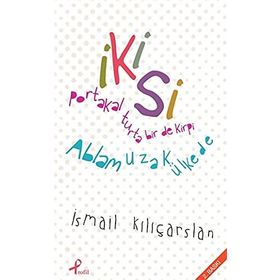 İKISI - İSMAIL KILIÇARSLAN