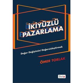 İkiyüzlü Pazarlama - Ömer Torlak