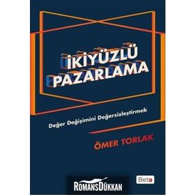 İkiyüzlü Pazarlama - Ömer Torlak
