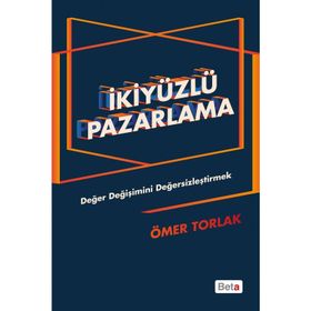 İkiyüzlü Pazarlama - Ömer Torlak
