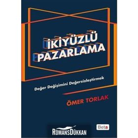 İkiyüzlü Pazarlama - Ömer Torlak