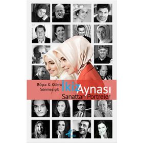 İkiz Aynası - Sanattan Portreler - Büşra Sönmezışık