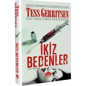 İKİZ BEDENLER (CILTLI) - TESS GERRITSEN
