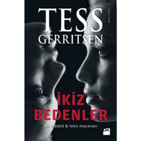 İKİZ BEDENLER (ÖZEL BASKI) - TESS GERRITSEN