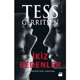 İKİZ BEDENLER (ÖZEL BASKI) - TESS GERRITSEN