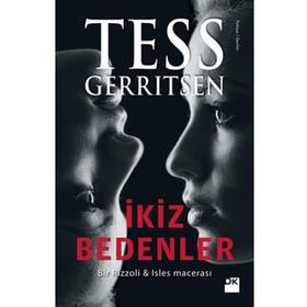 İkiz Bedenler - Tess Gerritsen