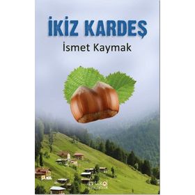 İkiz Kardeş - İsmet Kaymak