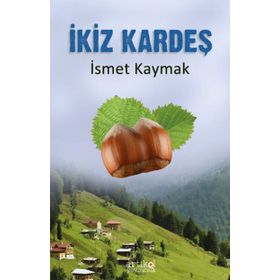 İkiz Kardeş - İsmet Kaymak
