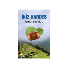 İkiz Kardeş - İsmet Kaymak