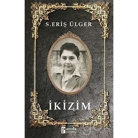 İkizim - Eriş Ülger