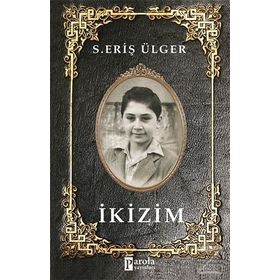 İkizim - Eriş Ülger