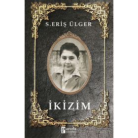 İkizim - Eriş Ülger