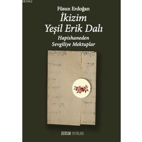İkizim Yeşil Erik Dalı - Füsun Erdoğan