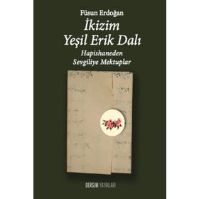 İkizim Yeşil Erik Dalı - Füsun Erdoğan