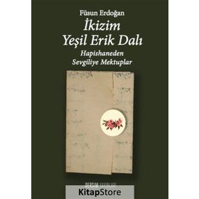 İkizim Yeşil Erik Dalı - Füsun Erdoğan