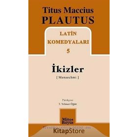 İkizler / Latin Komedyaları -5 - Titus Maccius Plautus