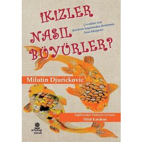 İkizler Nasıl Büyürler? - Milutin Djurickovic