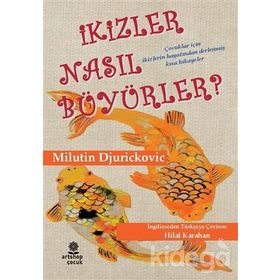 İkizler Nasıl Büyürler? - Milutin Djurickovic