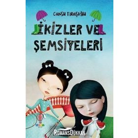 İkizler Ve Şemsiyeleri - Cansu Tıraşoğlu