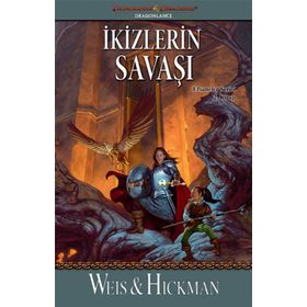 İkizlerin Savaşı - Tracy Hickman Margaret Weiss