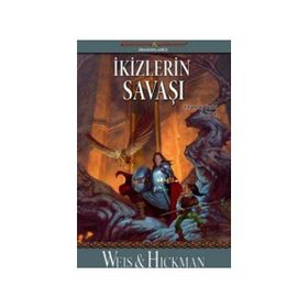 İkizlerin Savaşı - Tracy Hickman Margaret Weiss