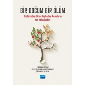 İkizlerinden Birini Kaybeden Annelerin Yas Yolculukları Nobel Akademik Yayıncılık