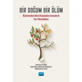 İkizlerinden Birini Kaybeden Annelerin Yas Yolculukları Nobel Akademik Yayıncılık