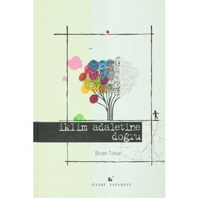 İklim Adaletine Doğru - Brian Tokar