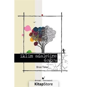 İklim Adaletine Doğru - Brian Tokar