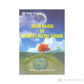 İKLIM BILGISI VE İKLIMSEL ÖLÇME TEKNIĞI - H. HÜSEYIN ÖZTÜRK
