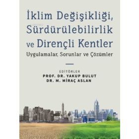İklim Değişikliği, Sürdürülebilirlik ve Dirençli Kentler Çizgi Kitabevi Yayınları