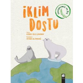 İklim Dostu - Koray Avcı Çakman - Final Kültür Sanat Yayınları