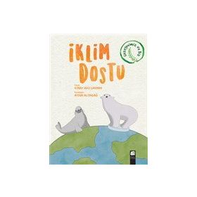 İklim Dostu - Koray Avcı Çakman - Final Kültür Sanat Yayınları