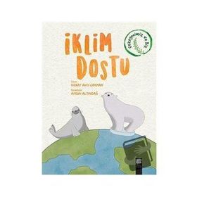 İklim Dostu - Koray Avcı Çakman - Final Kültür Sanat Yayınları